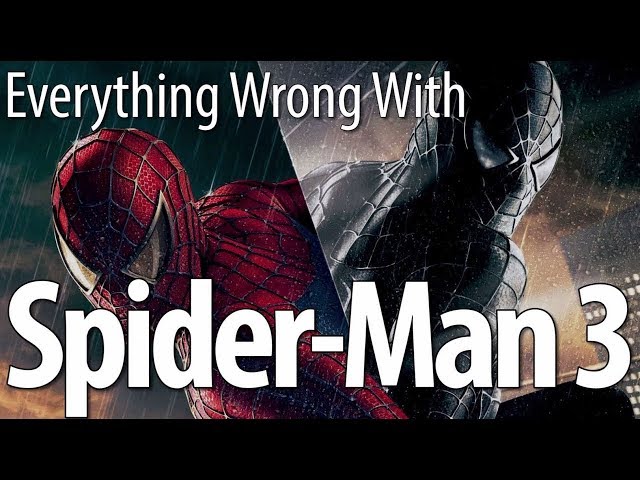 Everything Wrong With Spider-Man 3