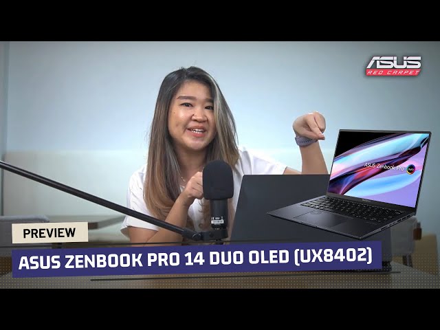 Preview ASUS Zenbook Pro 14 Duo OLED UX8402 - ASUS Red Carpet Eps. 26
