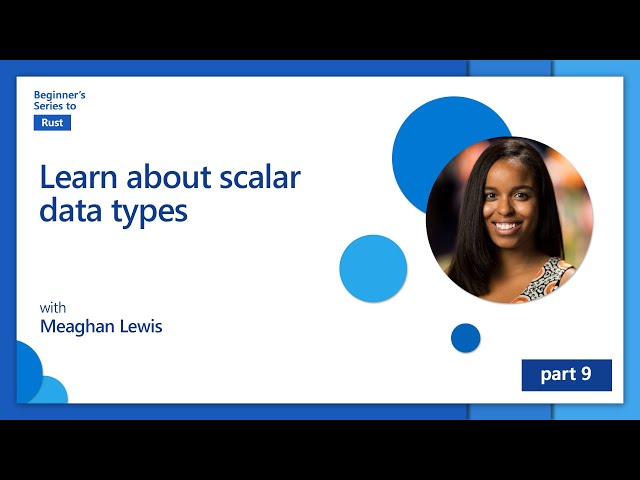Learn about scalar data types [9 of 35] | Rust for Beginners