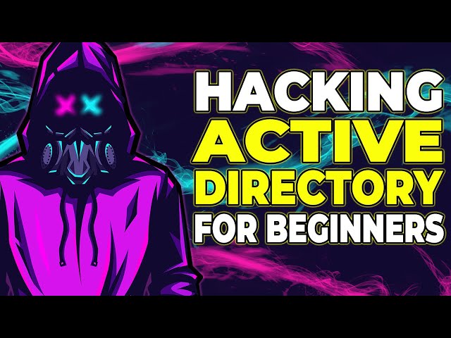 Hacking Active Directory for Beginners (over 5 hours of content!)