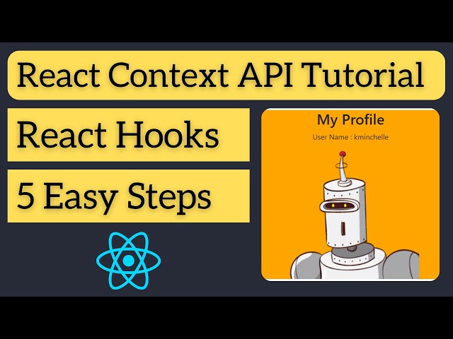 React Context API Tutorial For Beginners - Using React Hooks