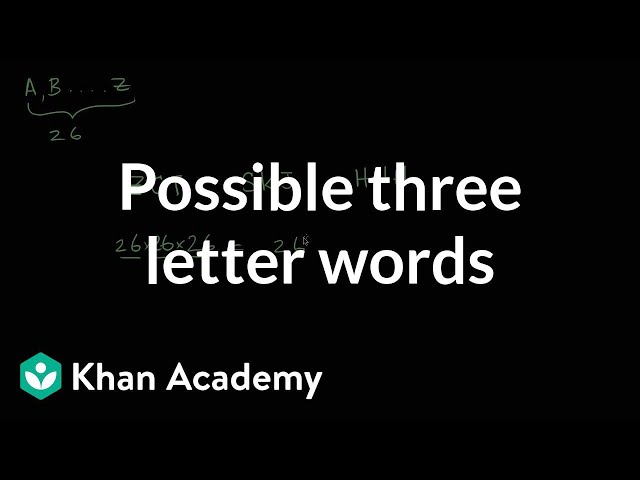 Possible three letter words | Probability and Statistics | Khan Academy