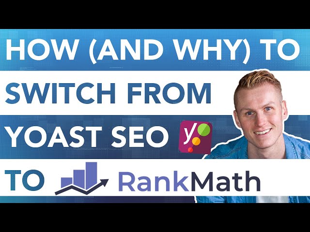 How To Switch From Yoast SEO To Rank Math