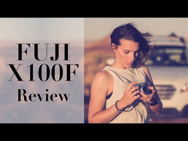 Enjoy Photography Again! Fuji X100F Review