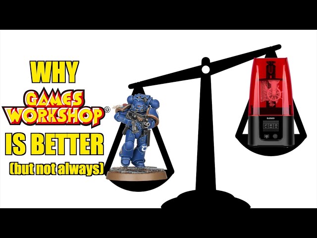 Reasons why buying Warhammer models is BETTER than 3D Printing your own