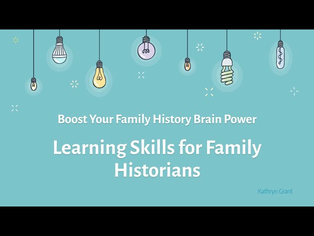 Learning Skills for Family Historians – Kathryn Grant 17 Mar 2024