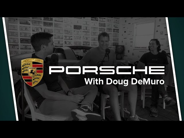 Porsche (with Doug DeMuro)