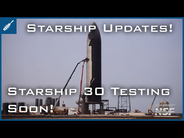 SpaceX Starship Updates! Starship 30 Rolled Out For Testing Soon! TheSpaceXShow