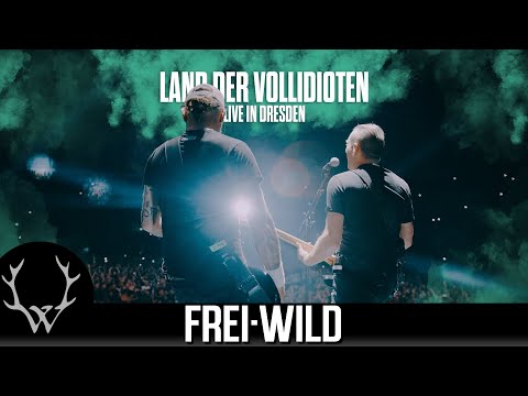 Frei.Wild - Land der Vollidioten | Live in Dresden