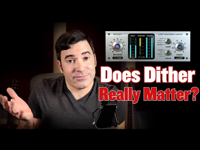 Does Dither Really Matter?