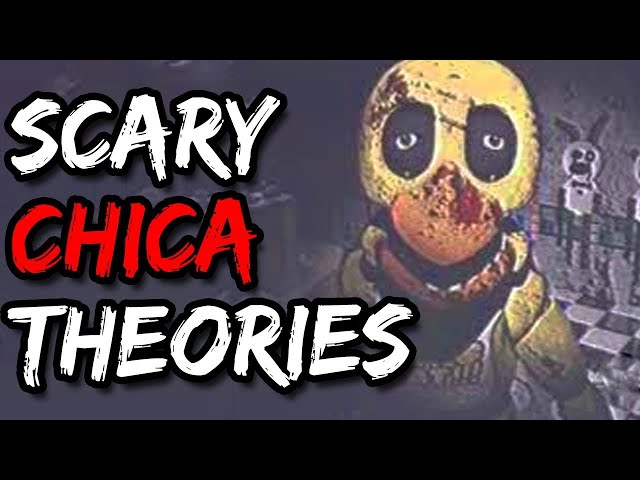 Scary FNAF Chica The Chicken Theories