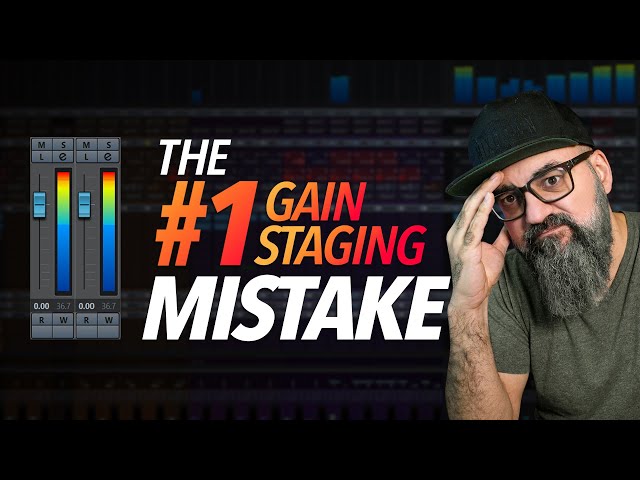 The #1 GAIN STAGING Mistake