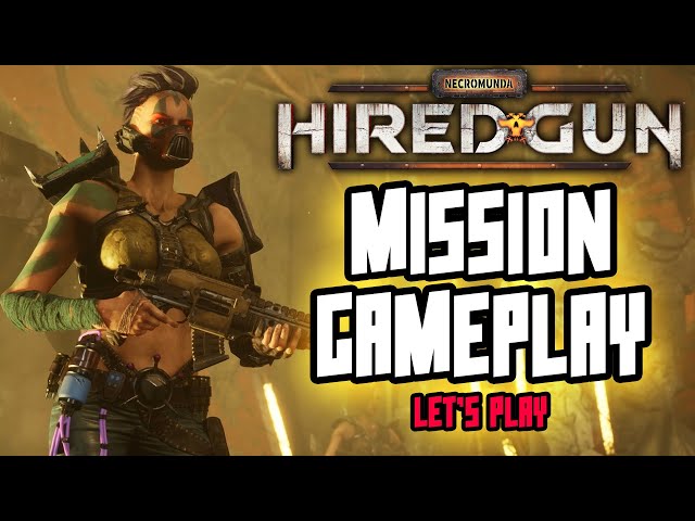 Let's play NECROMUNDA: HIRED GUN! Absolutely beautiful!