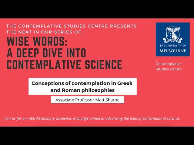 Conceptions of contemplation in Greek and Roman philosophies