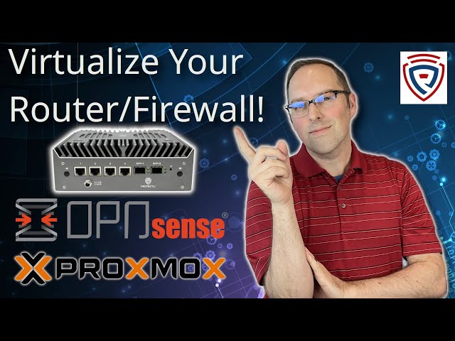 Virtualizing OPNsense on Proxmox as Your Primary Router