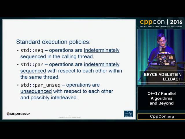 CppCon 2016: Bryce Adelstein Lelbach “The C++17 Parallel Algorithms Library and Beyond"