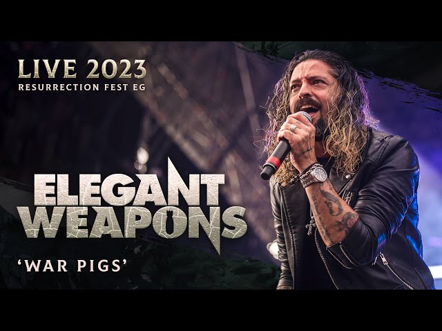 ELEGANT WEAPONS - War Pigs (Live at Resurrection Fest EG 2023)