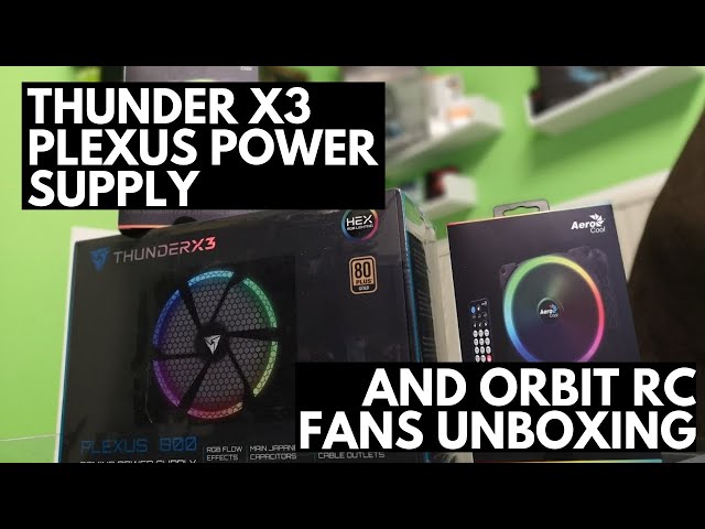 Thunder X3 Plexus + Aerocool Orbit RC Fans Quick Unboxing