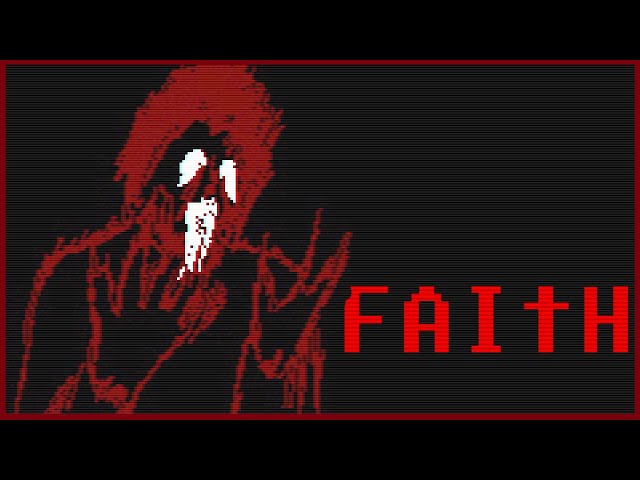 FAITH: The Unholy Trinity – Ultimate Indie Horror