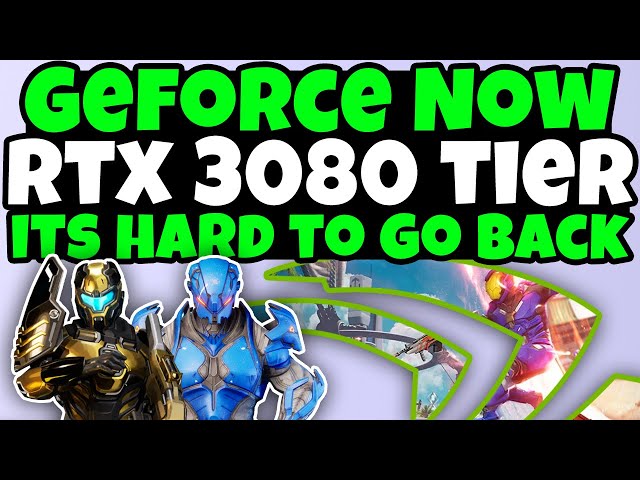 GeForce NOW 3080 Tier Is So Good Its Hard To Go Back To Anything Else
