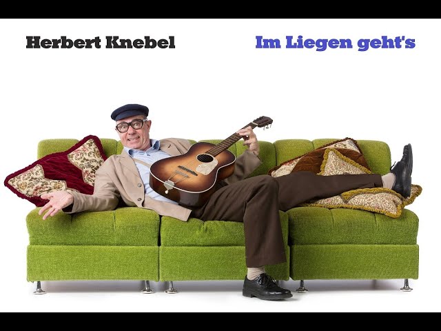 Herbert Knebel - Im Liegen geht's (2016) - Bühnenprogramm (nur Audio)