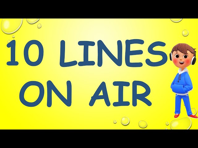 10 lines on air | Air 10 lines | Air essay  | Essay on air