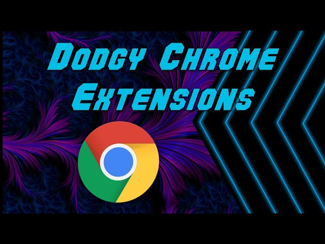 What is Chrome Doing with Dodgy Extensions