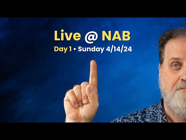 NAB 2024 Day 1 Live