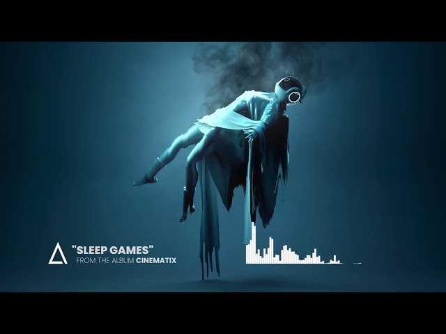 "Sleep Games" from the Audiomachine release CINEMATIX