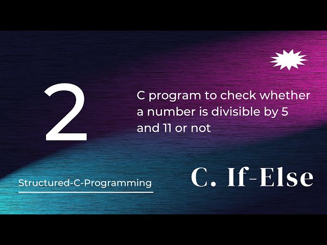 C2 - C program to check a number is divisible by 5 and 11 or not || Structured C Programming