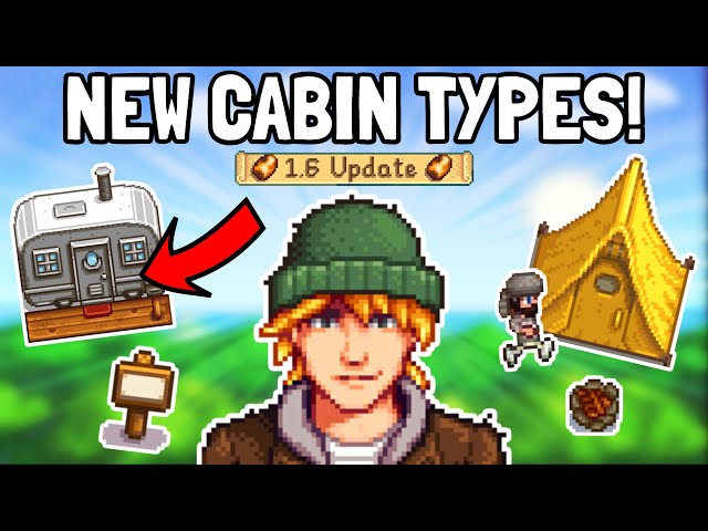 First Look At The Brand New Cabin Variants in Stardew Valley 1.6!