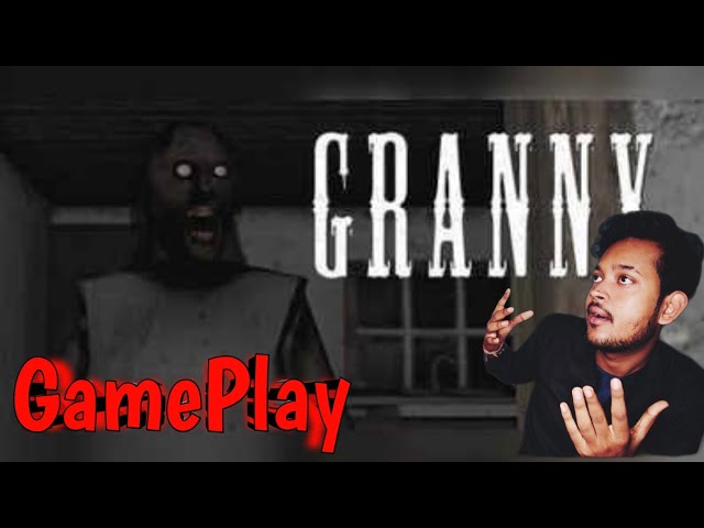 Granny GamePlay First time | horror dadi house  experience