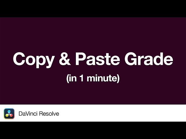 How to Copy and Paste a Color Grade in DaVinci Resolve | 1 Minute Tutorial