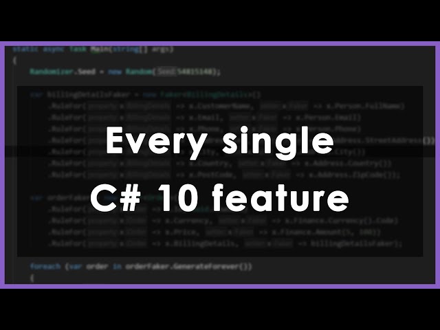 Every feature added in C# 10 with examples