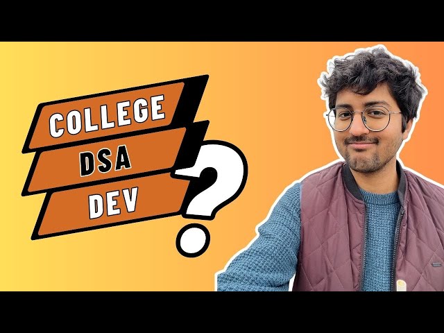 How to Balance College + DSA + Development?