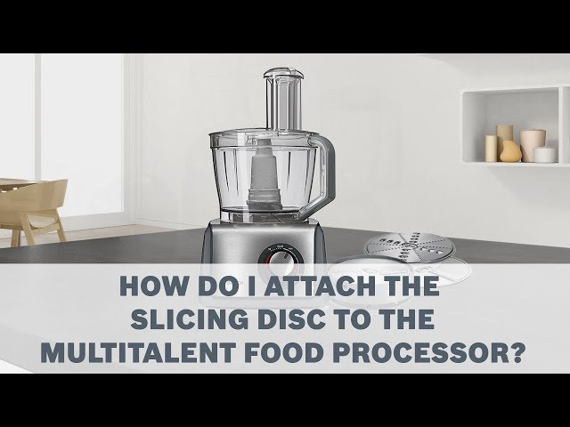 Slicing Discs - Bosch MultiTalent Food Processor Accessories User Guide