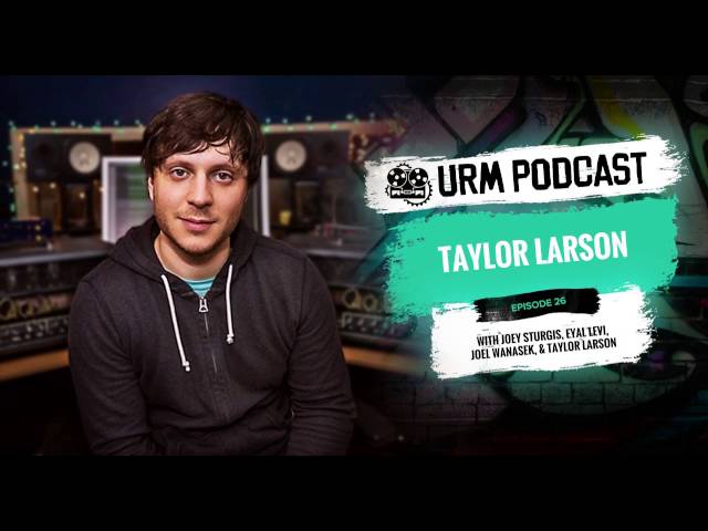 Taylor Larson | URM Podcast EP26