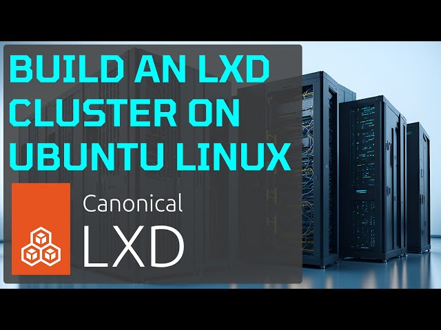 Build an LXD Cluster on Ubuntu Linux Server 🔥🐧 DevOps | Open Source | Virtualization