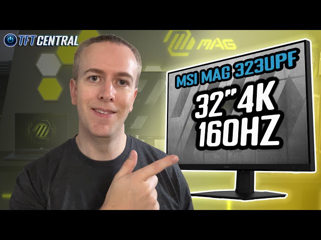 An Affordable 32" 4K 160Hz Gaming Monitor - MSI MAG 323UPF Review