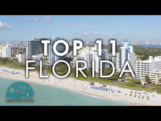 Florida: 11 Best Places to Visit in Florida | Florida Things to Do | Only411 Destinations