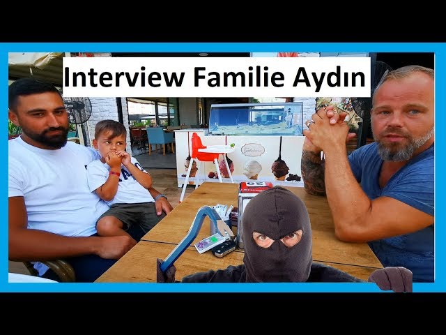 Einbruch Alanya, Interview mit Familie Aydin