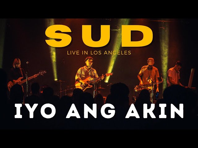 Iyo Ang Akin - Sud LIVE in Los Angeles