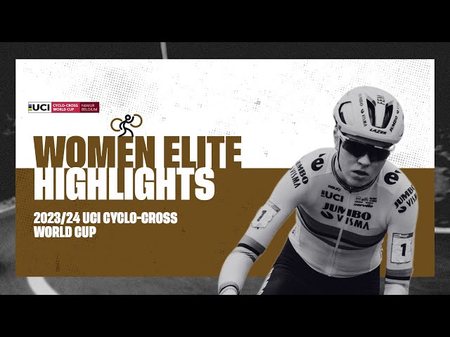 Antwerpen - Women Elite Highlights - 2023/24 UCI Cyclo-cross World Cup