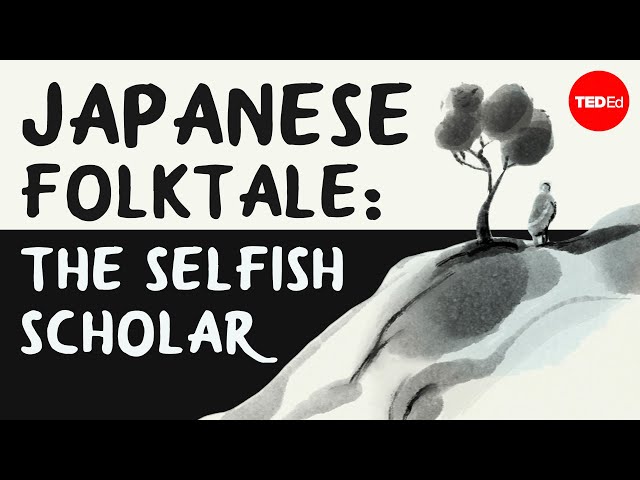 The Japanese folktale of the selfish scholar - Iseult Gillespie