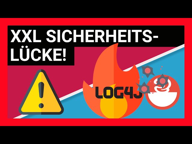 Log4j Exploit: Log4Shell Sicherheitslücke erklärt + Schutzmaßnahmen - Minecraft Steam u.a. betroffen