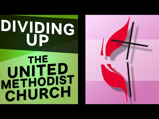 The United Methodist Church Split (2023)