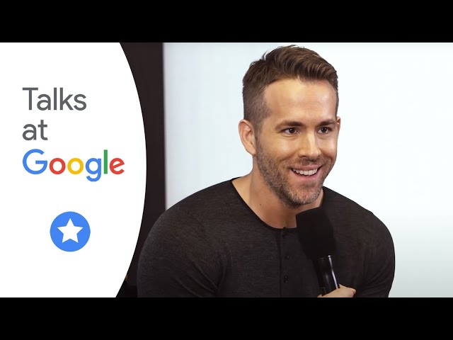 Ryan Reynolds | Deadpool | Talks at Google