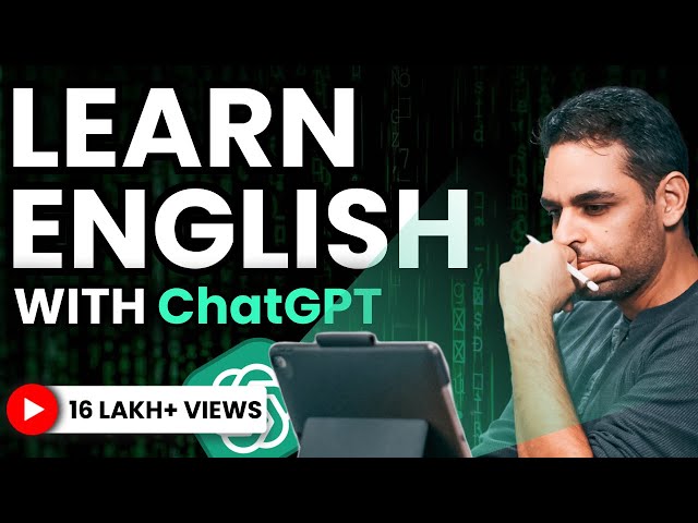 Master English with ChatGPT: No More Need for an English Tutor | Ankur Warikoo Hindi