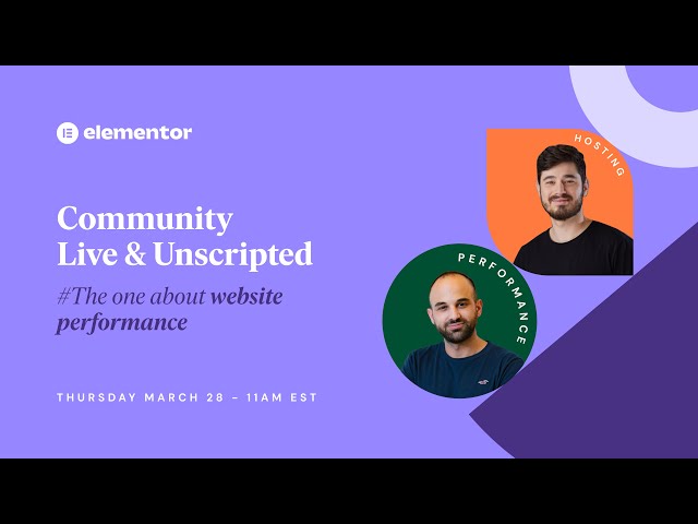 Community Live & Unscripted: Boost Your Website Performance with Core Web Vitals, Caching and More!