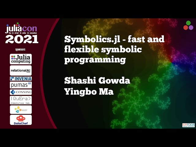 Symbolics.jl: Fast and Flexible Symbolic Programming | Shashi Gowda, Yingbo Ma | JuliaCon 2021